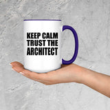 Keep Calm and Trust The Architect - 15oz Accent Mug Purple