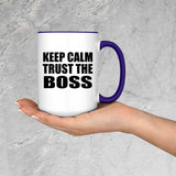 Keep Calm and Trust The Boss - 15oz Accent Mug Purple