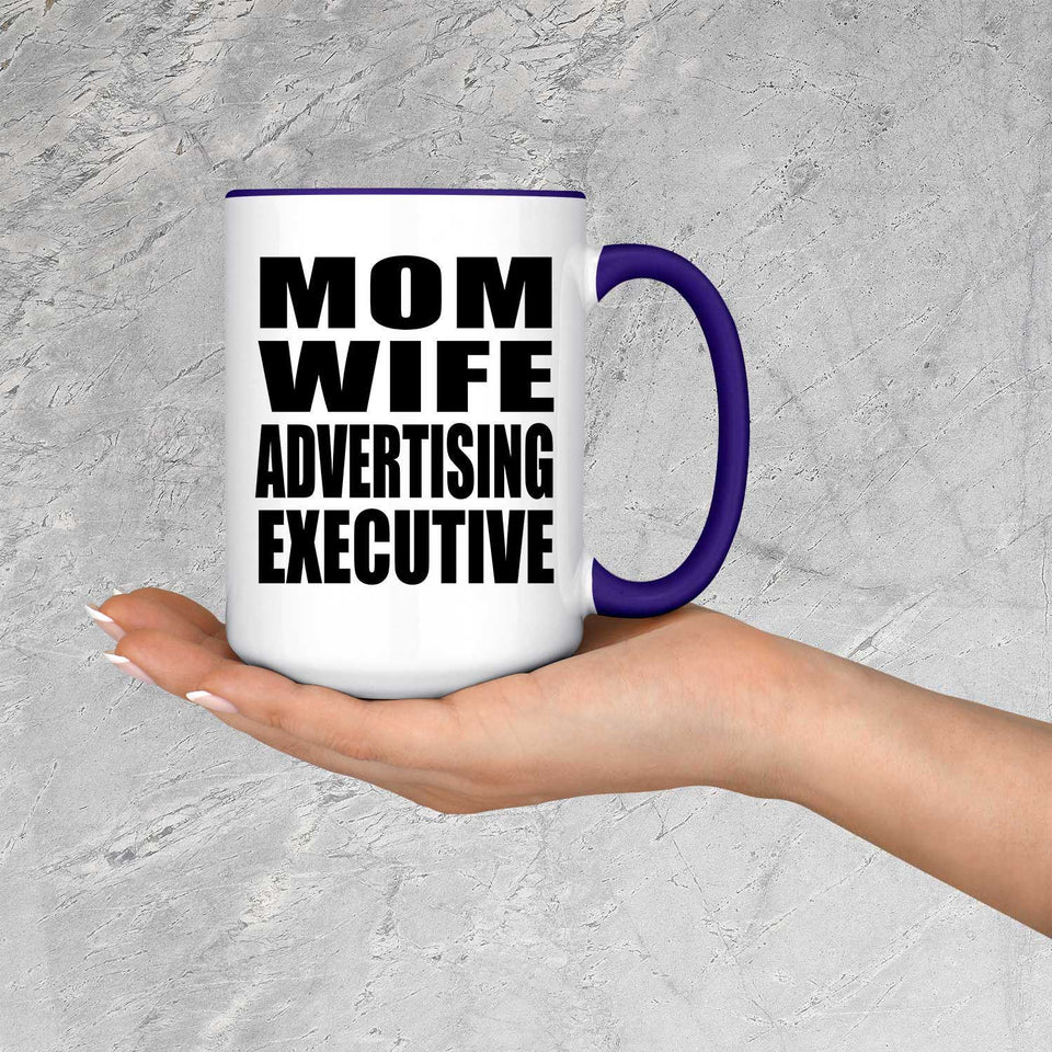 Mom Wife Advertising Executive - 15oz Accent Mug Purple