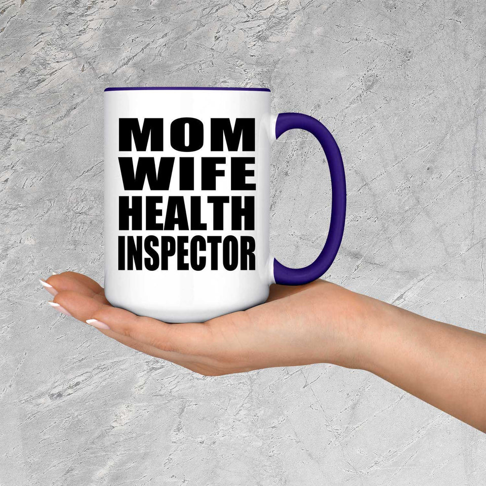Mom Wife Health Inspector - 15oz Accent Mug Purple
