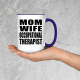 Mom Wife Occupational Therapist - 15oz Accent Mug Purple