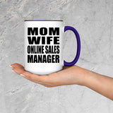 Mom Wife Online Sales Manager - 15oz Accent Mug Purple