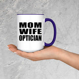 Mom Wife Optician - 15oz Accent Mug Purple