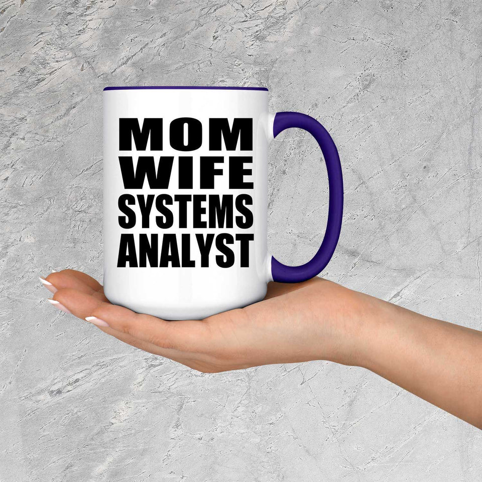 Mom Wife Systems Analyst - 15oz Accent Mug Purple