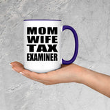 Mom Wife Tax Examiner - 15oz Accent Mug Purple