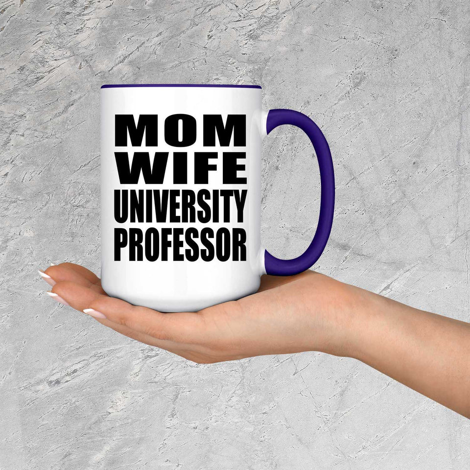 Mom Wife University Professor - 15oz Accent Mug Purple