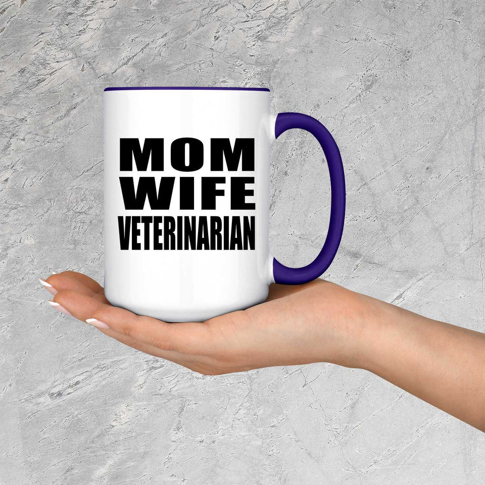 Mom Wife Veterinarian - 15oz Accent Mug Purple