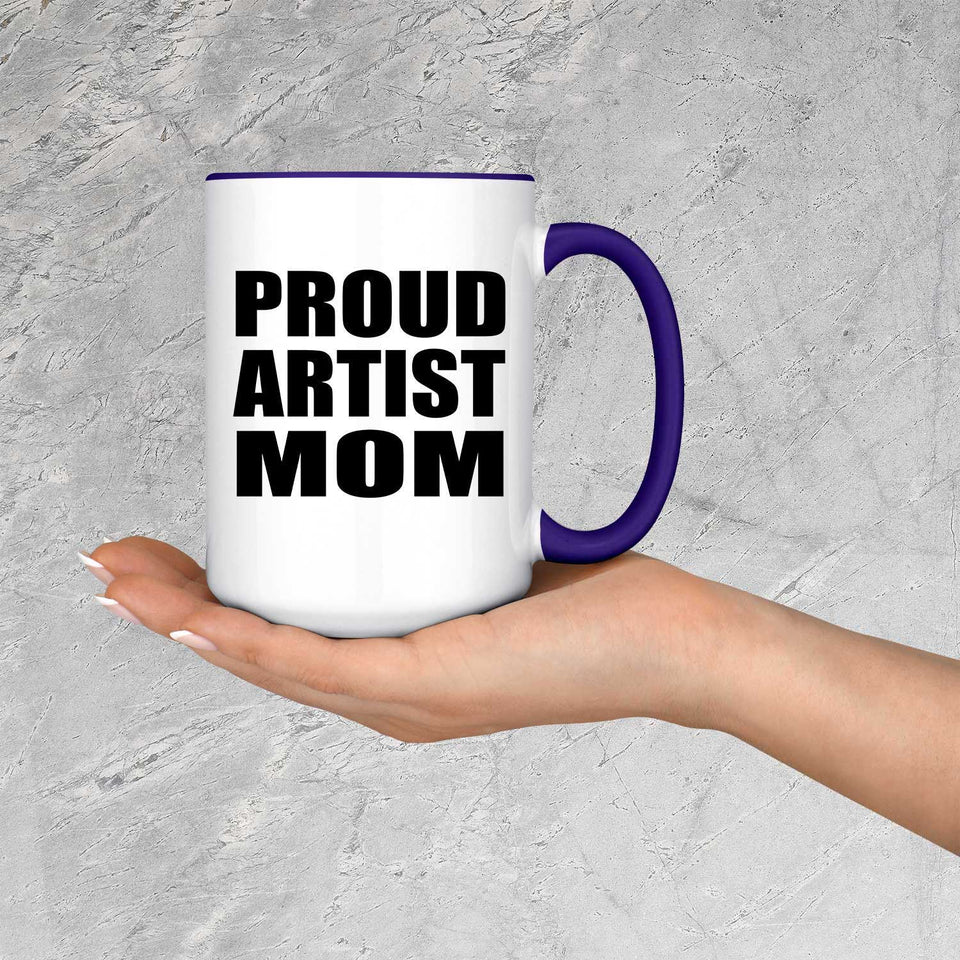 Proud Artist Mom - 15oz Accent Mug Purple