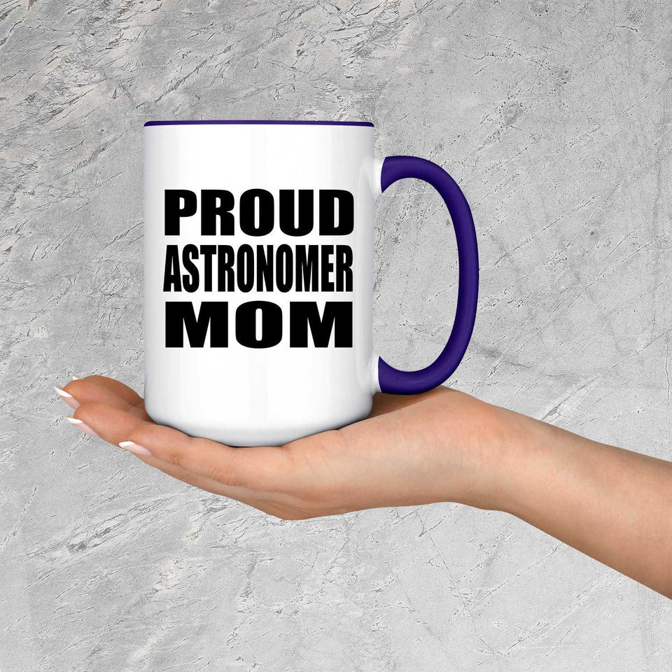 Proud Astronomer Mom - 15oz Accent Mug Purple