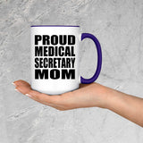 Proud Medical Secretary Mom - 15oz Accent Mug Purple