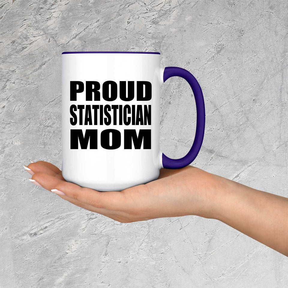 Proud Statistician Mom - 15oz Accent Mug Purple