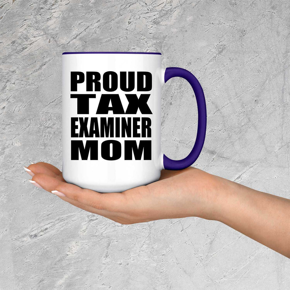 Proud Tax Examiner Mom - 15oz Accent Mug Purple