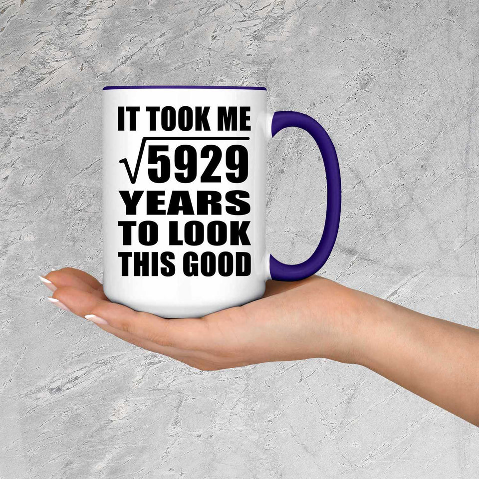 77th Birthday Took Square Root of 5929 Years To Look Good - 15oz Accent Mug Purple