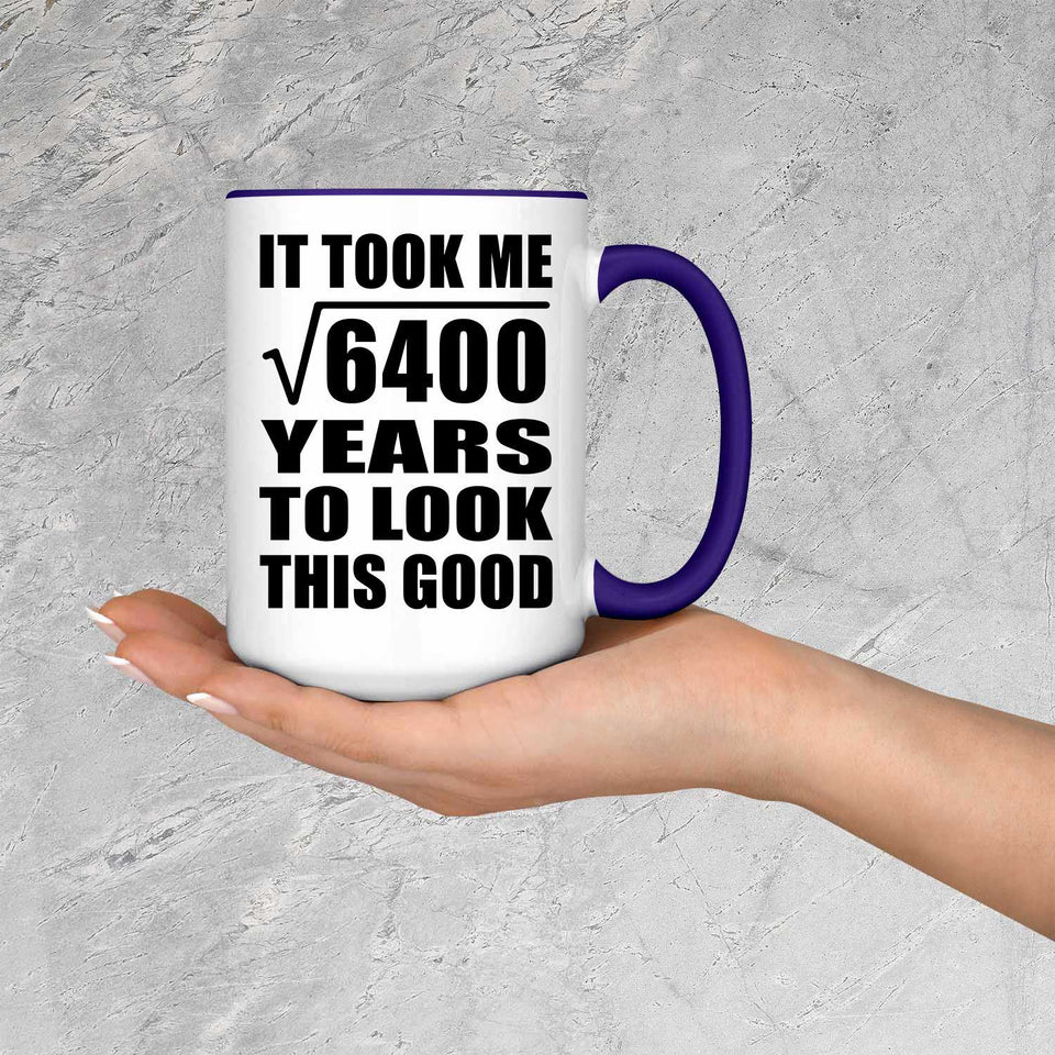 80th Birthday Took Square Root of 6400 Years To Look Good - 15oz Accent Mug Purple