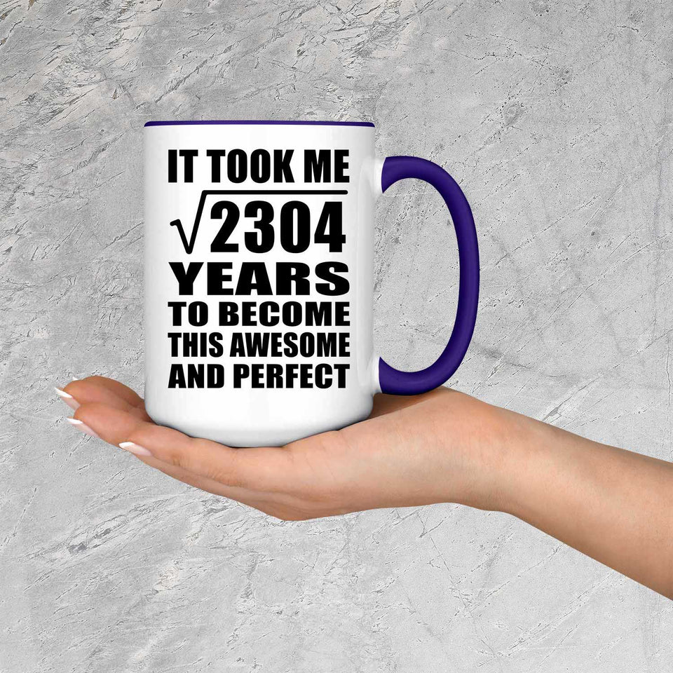 48th Birthday Took Square Root of 2304 Years To Awesome - 15oz Accent Mug Purple