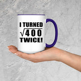40th Birthday I Turned Square Root of 400 Twice - 15oz Accent Mug Purple