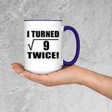 6th Birthday I Turned Square Root of 9 Twice - 15oz Accent Mug Purple