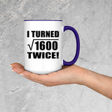 80th Birthday I Turned Square Root of 1600 Twice - 15oz Accent Mug Purple