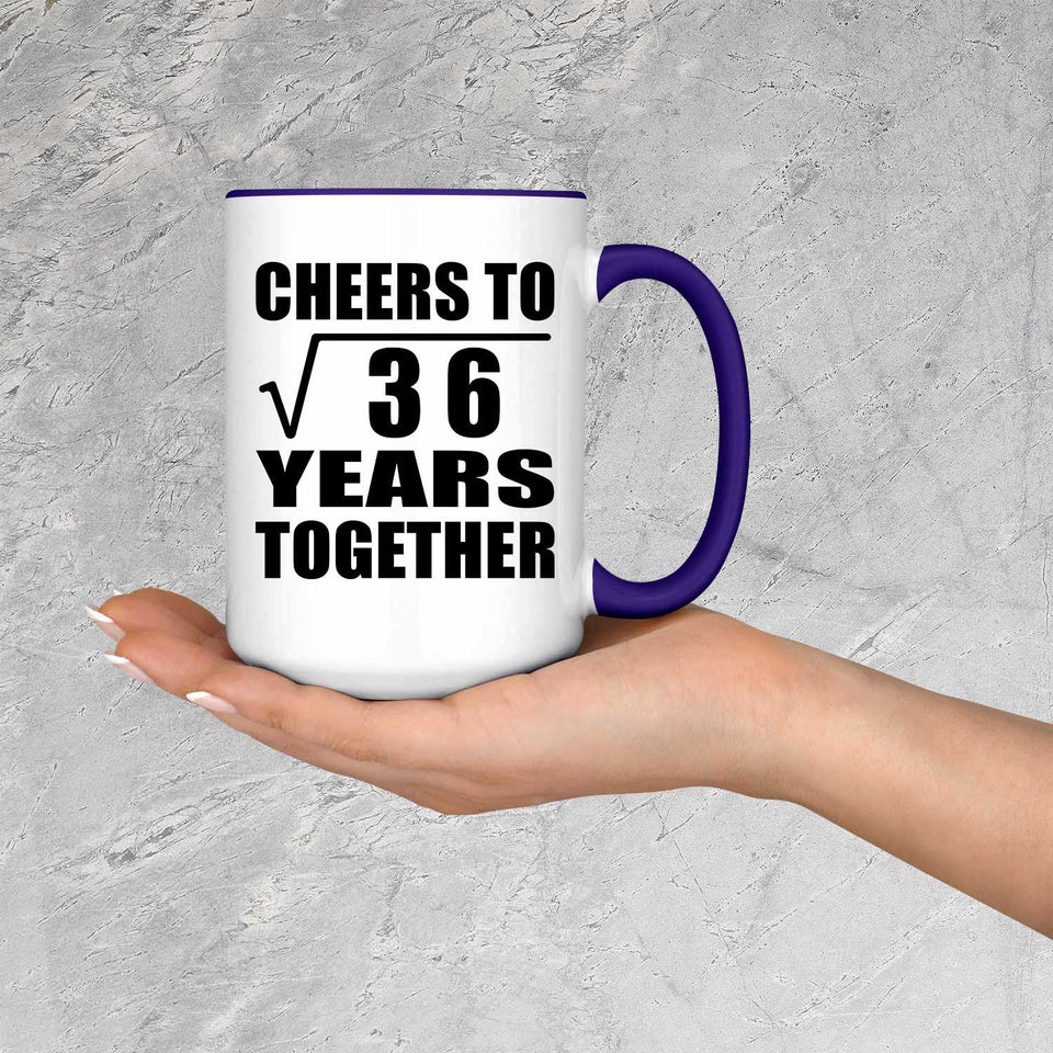 6th Anniversary Cheers To Square Root of 36 Years Together - 15oz Accent Mug Purple