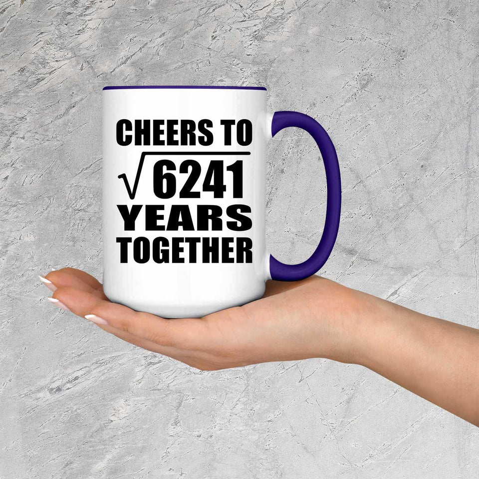 79th Anniversary Cheers To Square Root of 6241 Years Together - 15oz Accent Mug Purple
