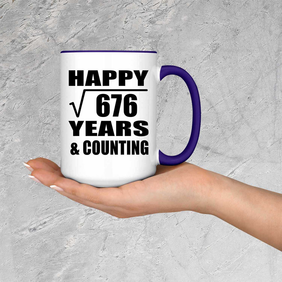 Happy 26th Anniversary Square Root of 676 Years & Counting - 15oz Accent Mug Purple
