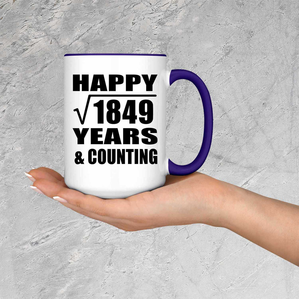 Happy 43rd Anniversary Square Root of 1849 Years & Counting - 15oz Accent Mug Purple
