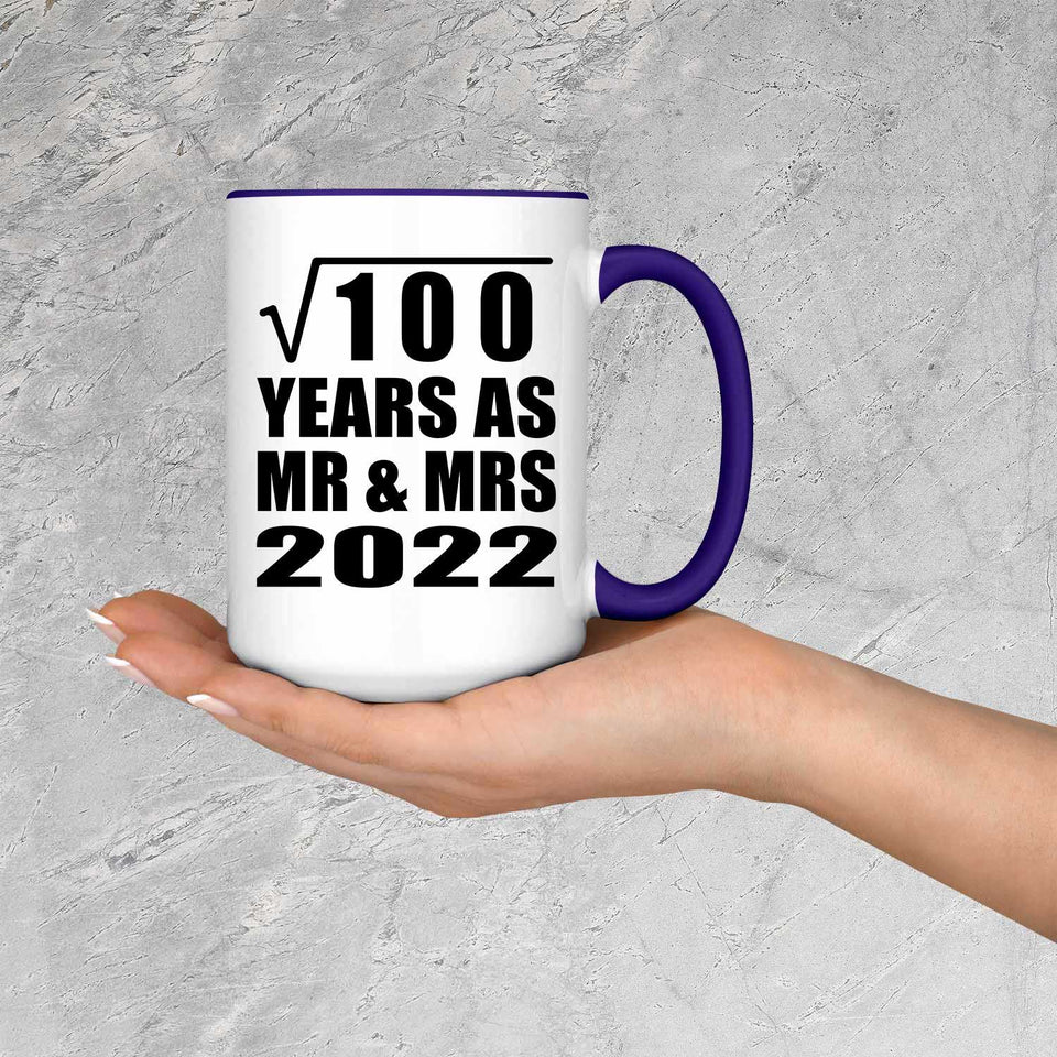10th Anniversary Square Root of 100 Years As Mr & Mrs 2022 - 15oz Accent Mug Purple