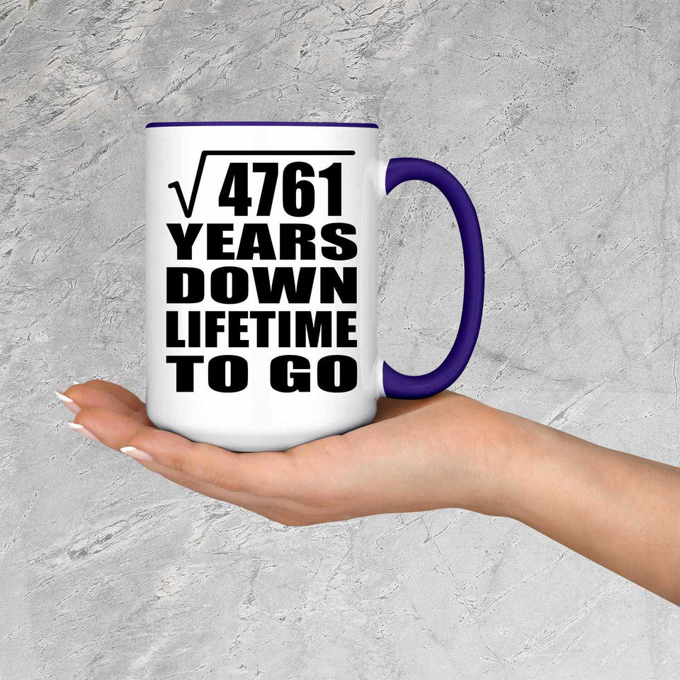 69th Anniversary Square Root of 4761 Years Lifetime To Go - 15oz Accent Mug Purple
