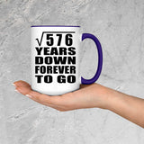 24th Anniversary Square Root of 576 Years Down Forever To Go - 15oz Accent Mug Purple