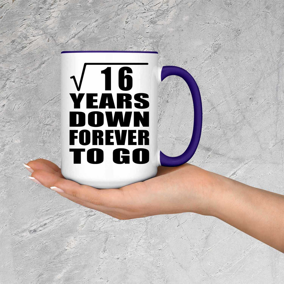 4th Anniversary Square Root of 16 Years Down Forever To Go - 15oz Accent Mug Purple