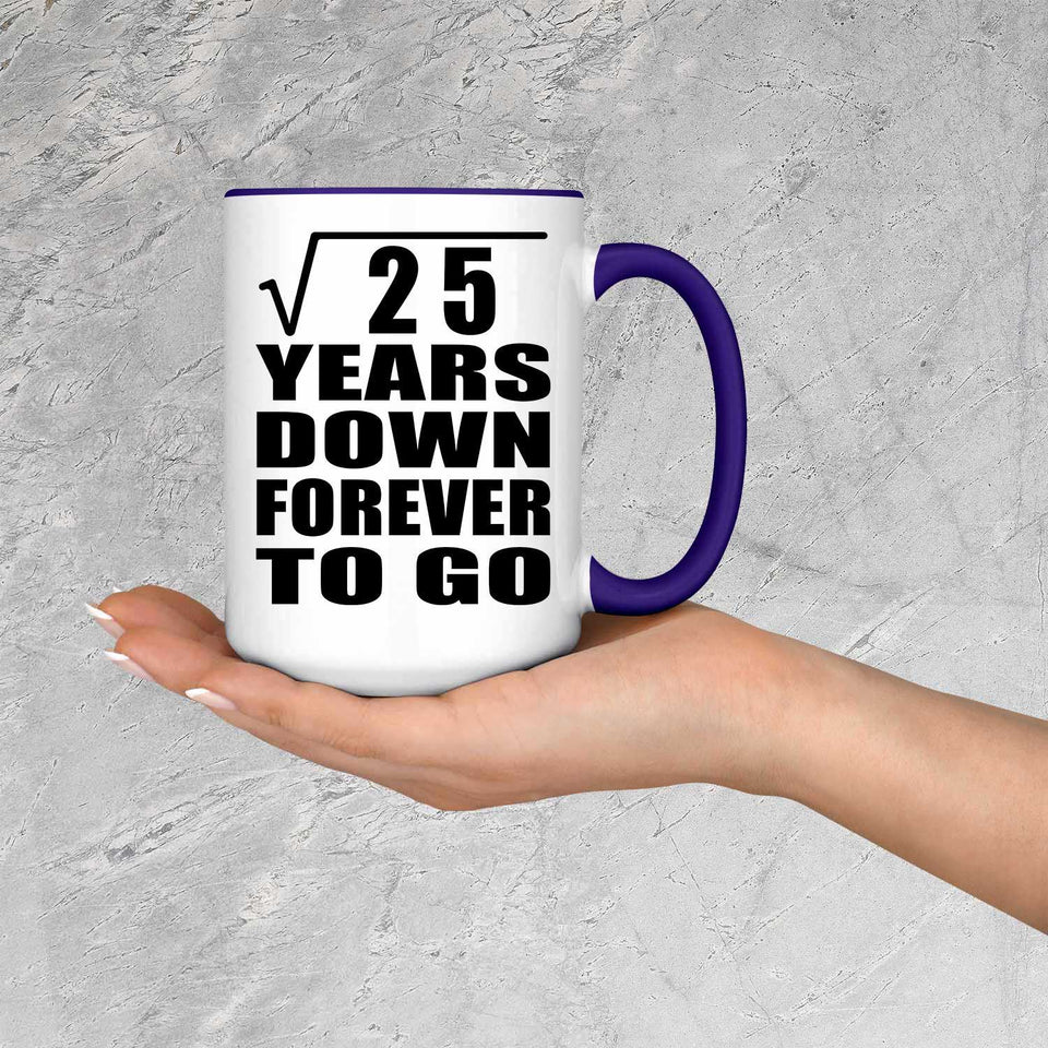 5th Anniversary Square Root of 25 Years Down Forever To Go - 15oz Accent Mug Purple