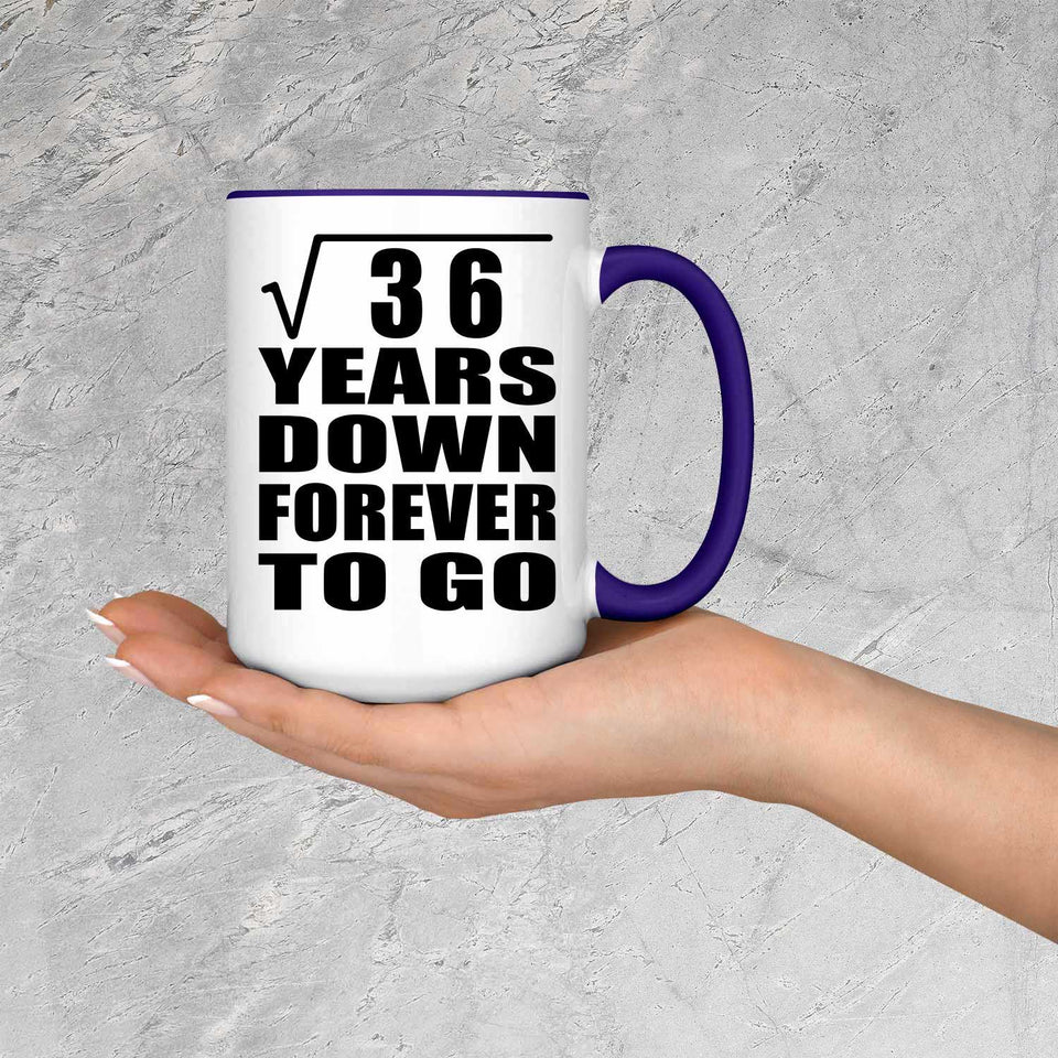6th Anniversary Square Root of 36 Years Down Forever To Go - 15oz Accent Mug Purple