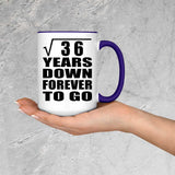 6th Anniversary Square Root of 36 Years Down Forever To Go - 15oz Accent Mug Purple