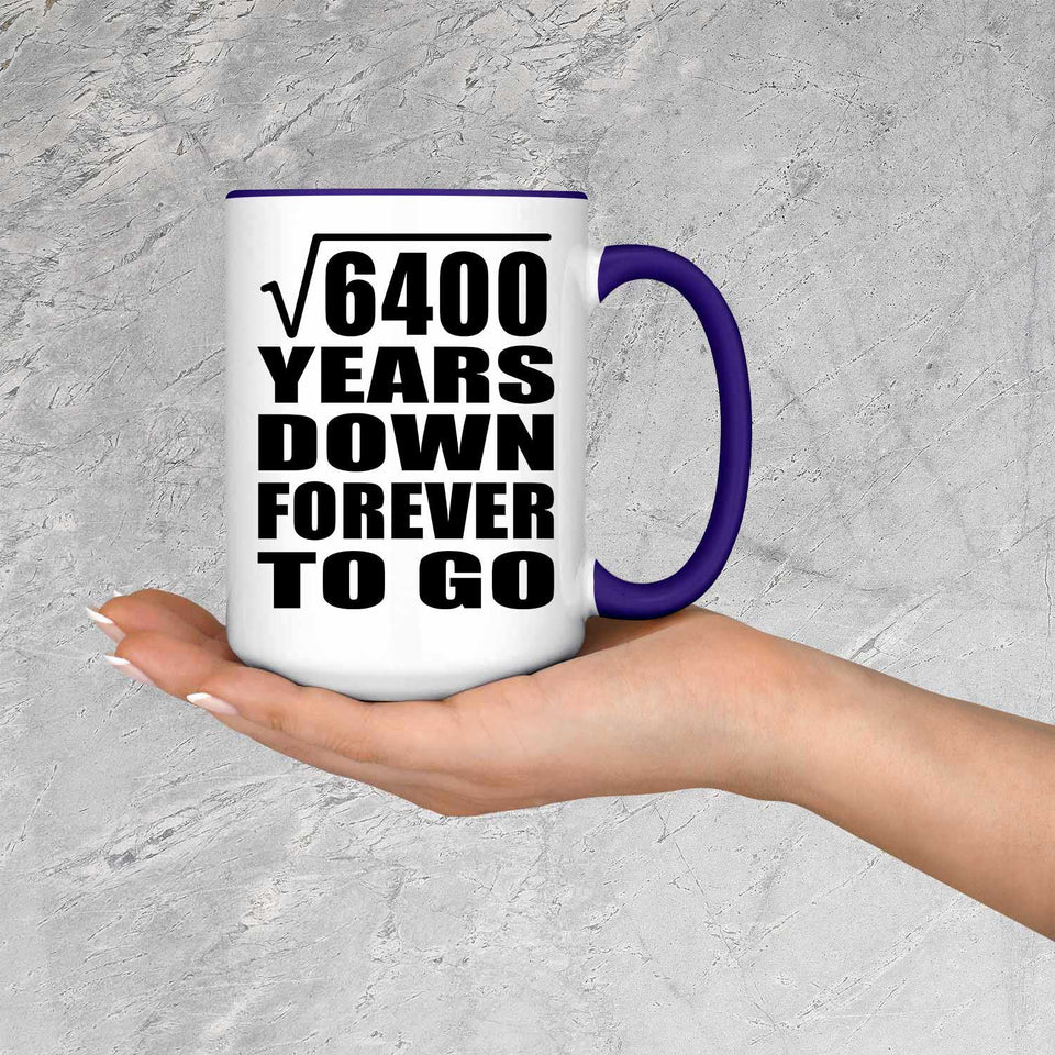 80th Anniversary Square Root of 6400 Years Down Forever To Go - 15oz Accent Mug Purple