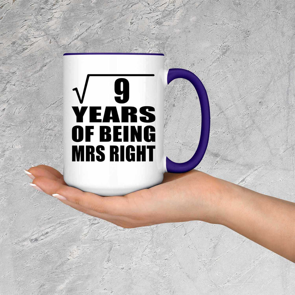 3rd Anniversary Square Root of 9 Years of Being Mrs Right - 15oz Accent Mug Purple