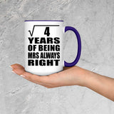 2nd Anniversary Square Root of 4 Years Mrs Always Right - 15oz Accent Mug Purple