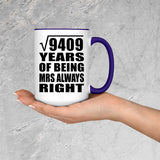 97th Anniversary Square Root of 9409 Years Mrs Always Right - 15oz Accent Mug Purple