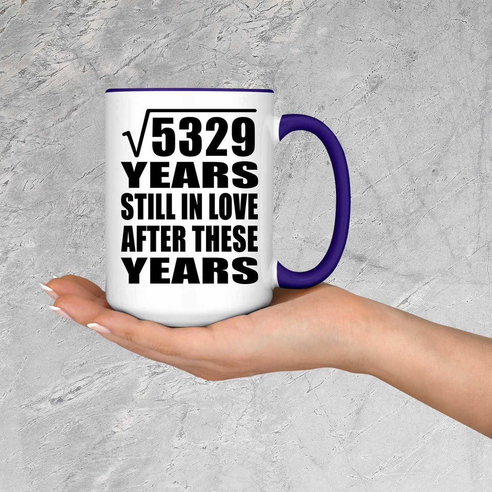 73rd Anniversary Square Root of 5329 Years Still In Love - 15oz Accent Mug Purple