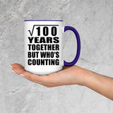 10th Anniversary Square Root of 100 Years Who's Counting - 15oz Accent Mug Purple