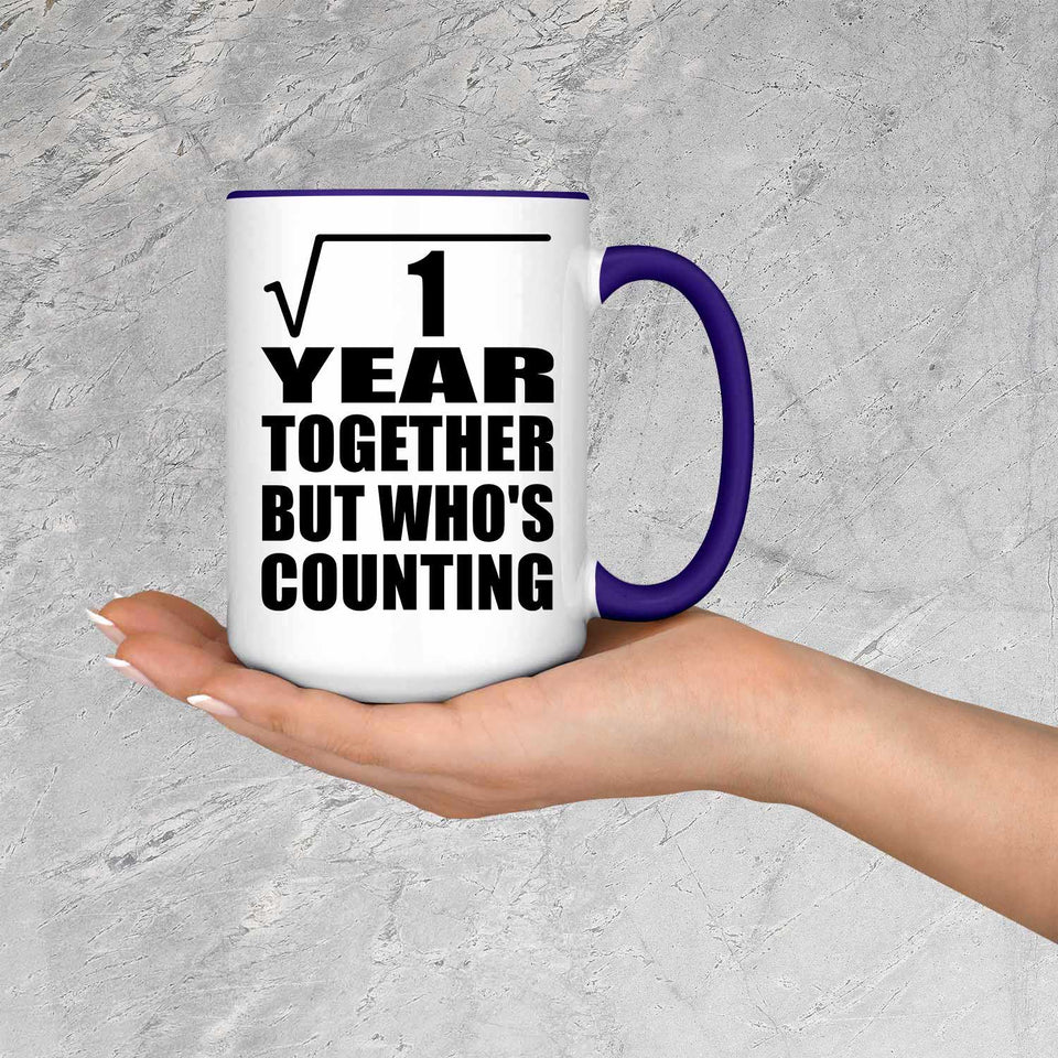 1st Anniversary Square Root of 1 Year Who's Counting - 15oz Accent Mug Purple