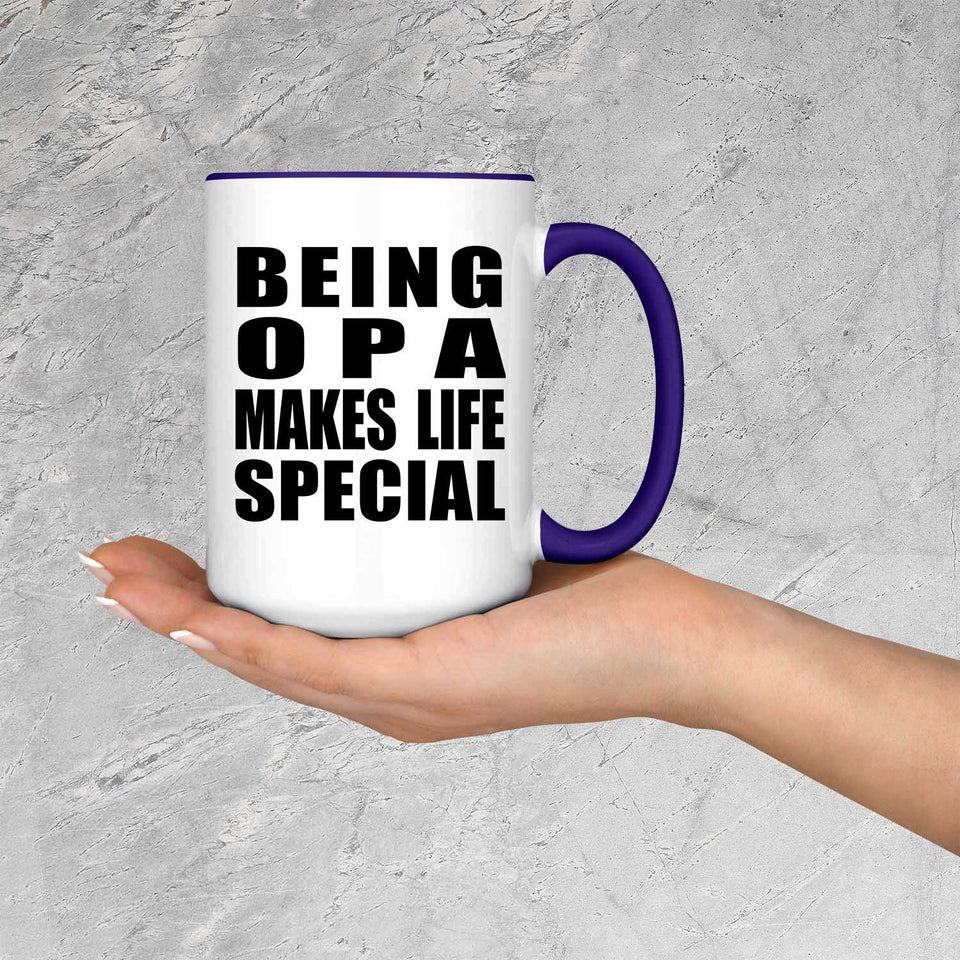 Being Opa Makes Life Special - 15oz Accent Mug Purple