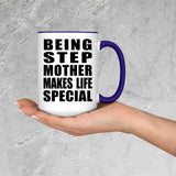 Being Step Mother Makes Life Special - 15oz Accent Mug Purple