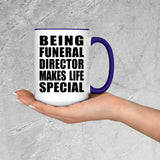 Being Funeral Director Makes Life Special - 15oz Accent Mug Purple
