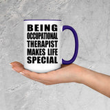 Being Occupational Therapist Makes Life Special - 15oz Accent Mug Purple
