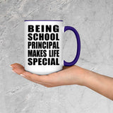 Being School Principal Makes Life Special - 15oz Accent Mug Purple