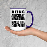 Being Aircraft Mechanic Makes Life Complete - 15oz Accent Mug Purple