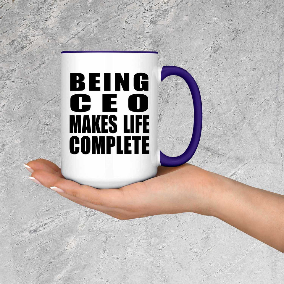 Being CEO Makes Life Complete - 15oz Accent Mug Purple
