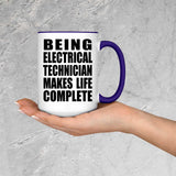 Being Electrical Technician Makes Life Complete - 15oz Accent Mug Purple