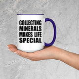 Collecting Minerals Makes Life Special - 15oz Accent Mug Purple