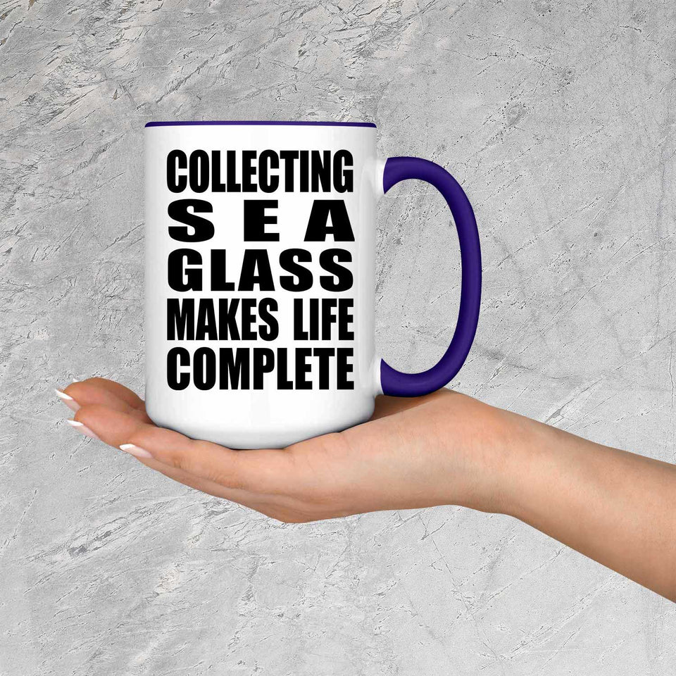 Collecting Sea Glass Makes Life Complete - 15oz Accent Mug Purple
